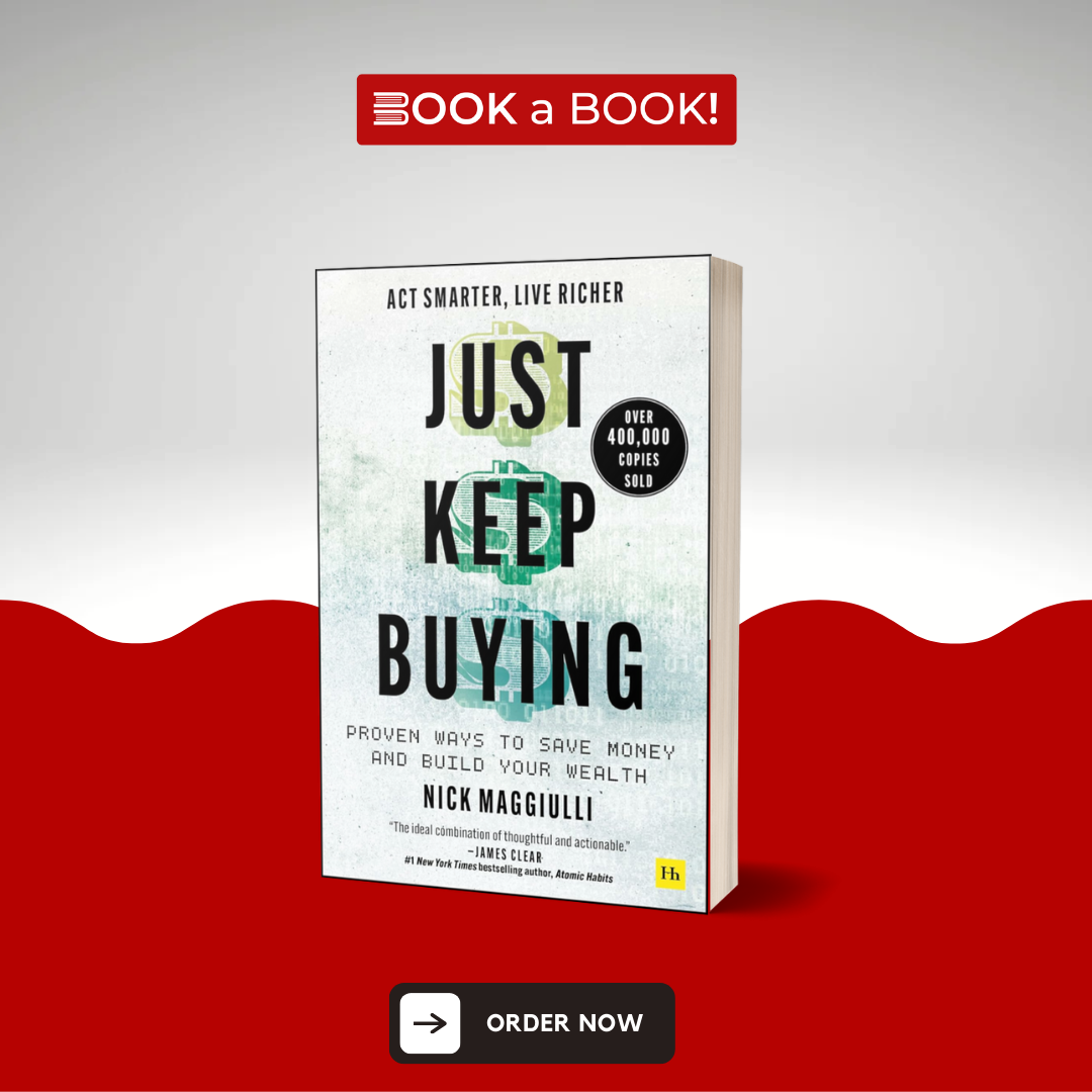 Just Keep Buying: Proven ways to save money and build your wealth by Nick Maggiulli (Limited Edition)
