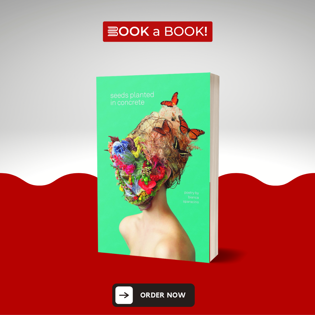 seeds planted in concrete by bianca sparacino Seeds Planted In Concrete by Bianca Sparacino (Limited Edition) – Book A Book Pakistan