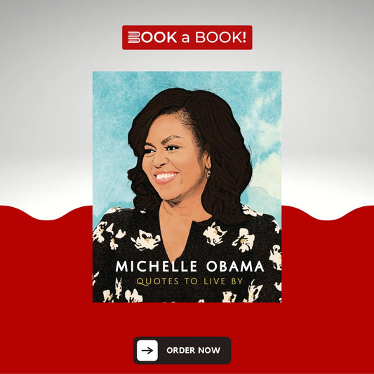 Michelle Obama: Quotes to Live By (The Little Books of People) (Original Imported) (Hardcover Coloured Edition)