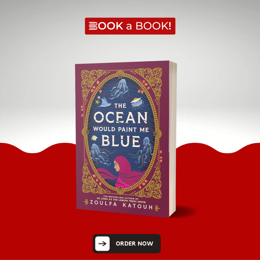 The Ocean Would Paint Me Blue by Zoulfa Katouh (Hardcover) (Limited Edition)
