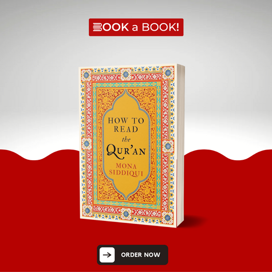 How to Read the Qur'an by Mona Siddiqui (Original) (Imported Edition)