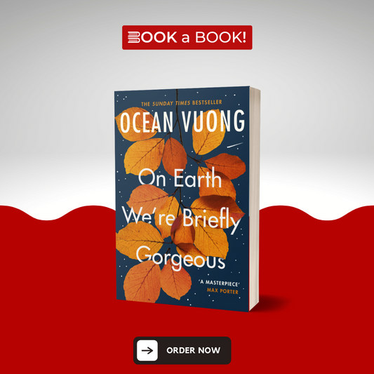 On Earth We're Briefly Gorgeous by Ocean Vuong (Limited Edition)