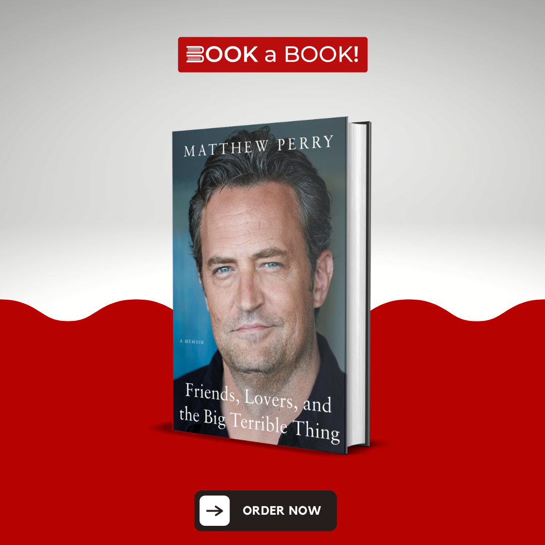Friends, Lovers, and the Big Terrible Thing: A Memoir (Limited Edition)