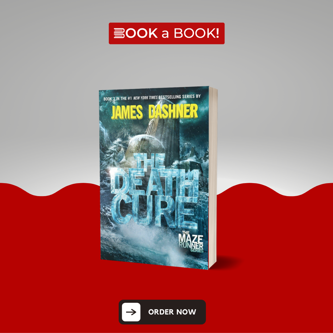 The Death Cure (Maze Runner, Book 3) by James Dashner