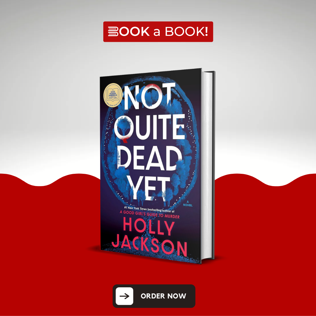 Not Quite Dead Yet by Holly Jackson (Hardcover) (Limited Edition)