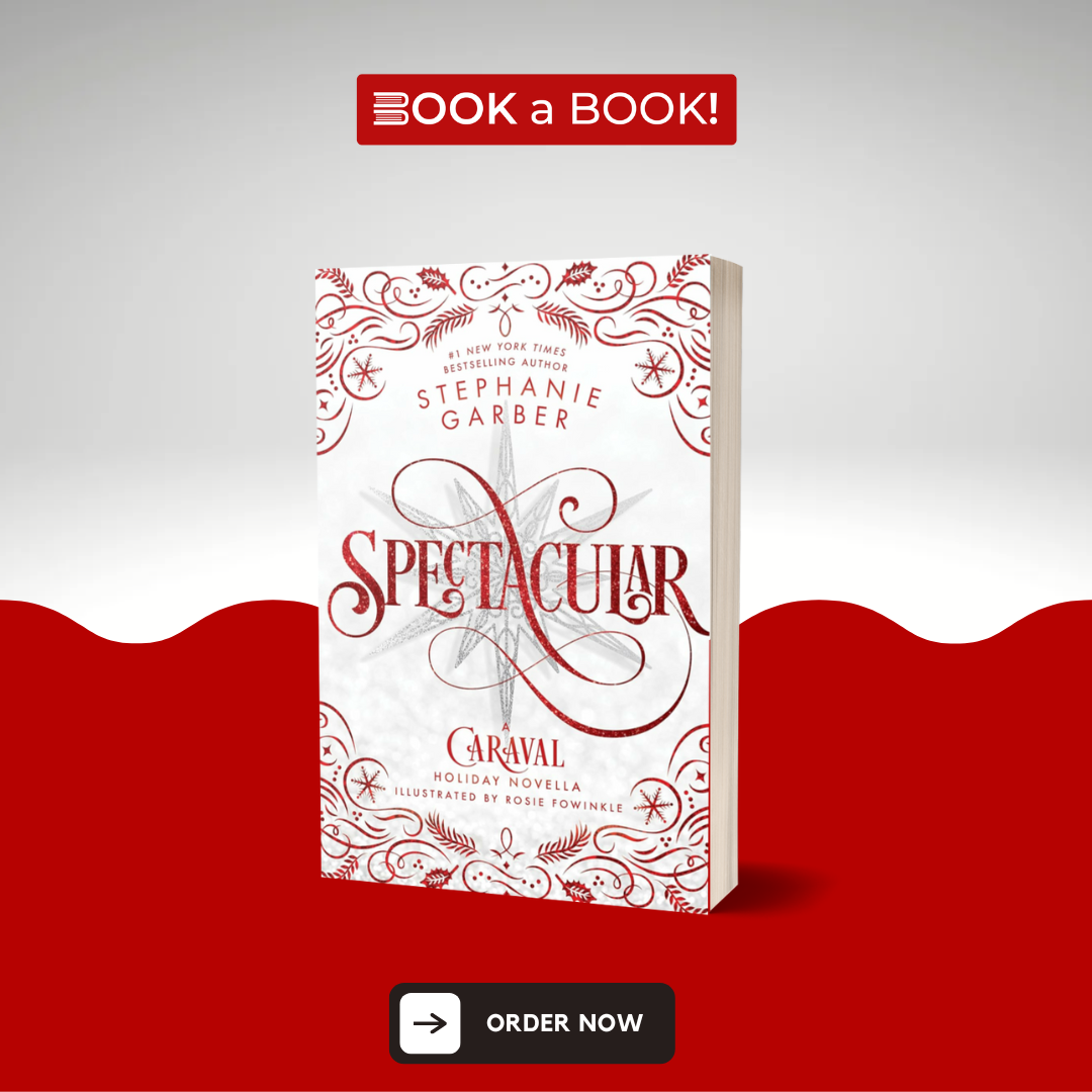 Spectacular by Stephanie Garber (Caraval Series)