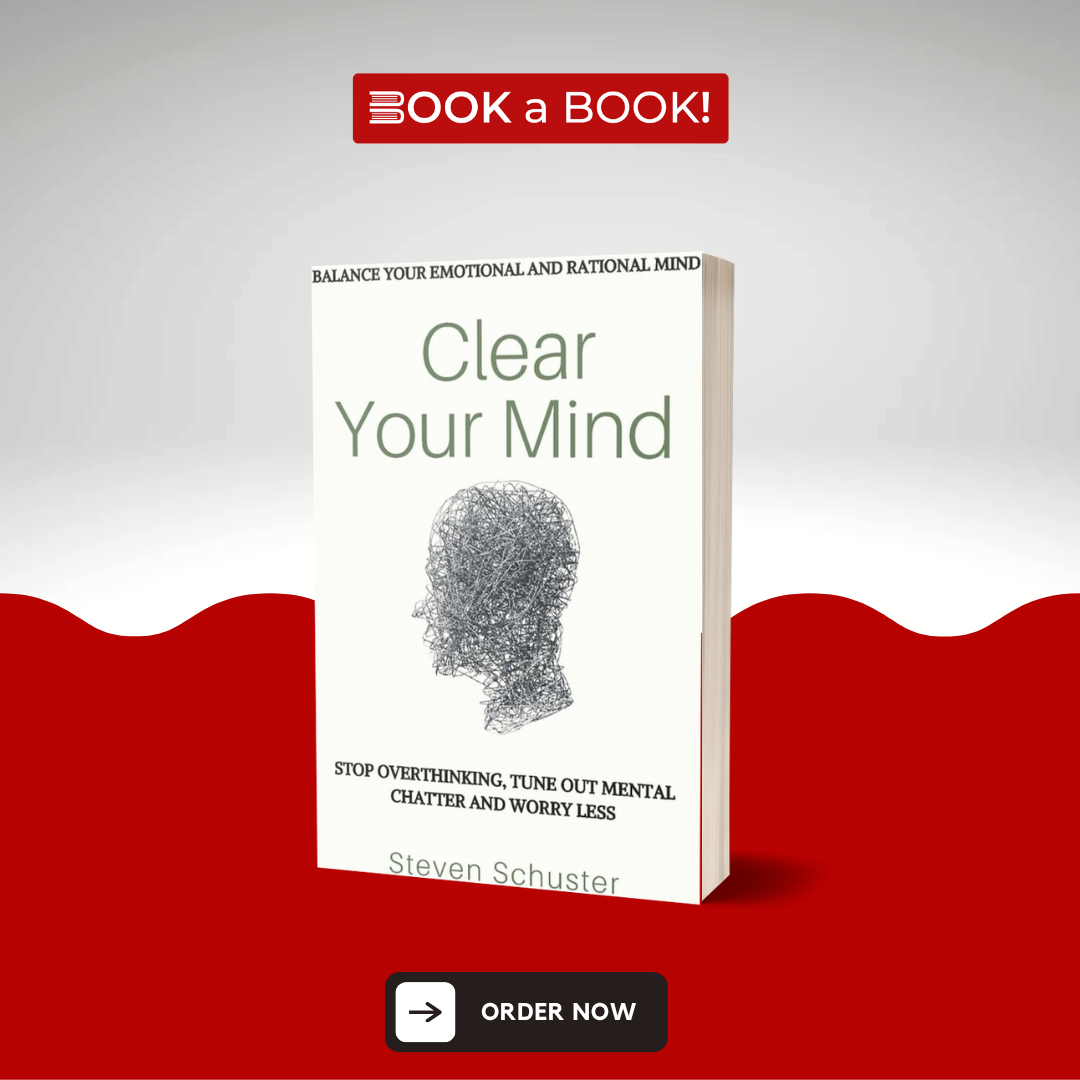 Clear Your Mind by Steven Schuster