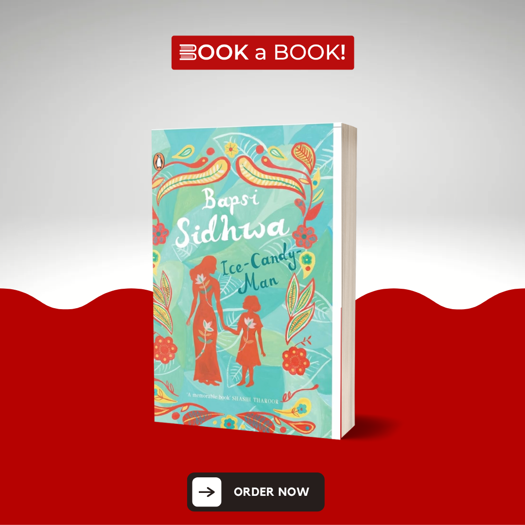 Ice Candy Man by Bapsy Sidhwa