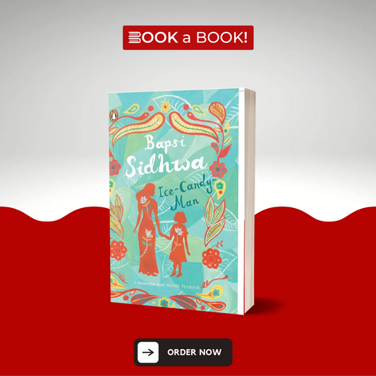 Ice Candy Man by Bapsy Sidhwa