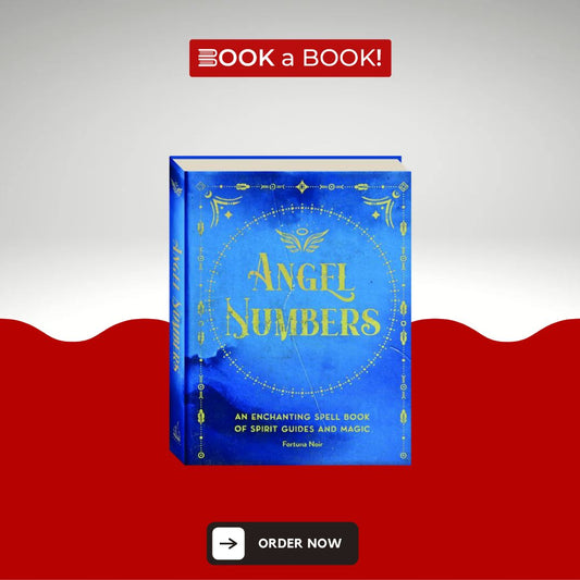 Angel Numbers: An Enchanting Meditation Book of Spirit Guides and Magic (Original Imported) (Hardcover Coloured Edition)