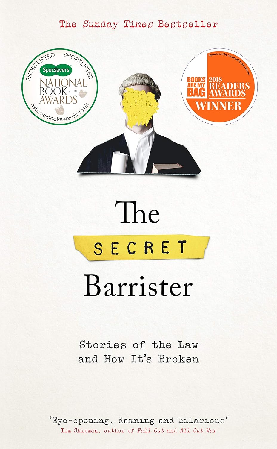 The Secret Barrister: Stories of the Law and How It's Broken by Secret Barrister (Limited Edition)