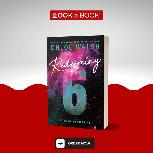 Redeeming 6 (Boys of Tommen Series) (Book 4) by Chloe Walsh (Limited Edition)