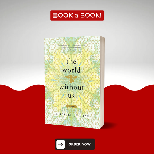 The World Without Us by Mireille Juchau (Original Imported Edition)