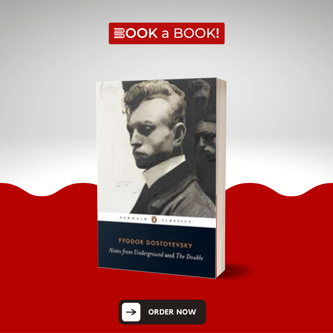 Notes from Underground by Fyodor Dostoevsky