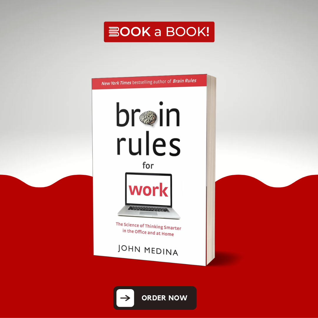 Brain Rules for Work by John Medina (Original Imported Edition)