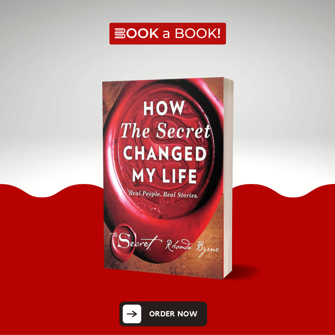 How The Secret Changed My Life by Rhonda Byrne (Limited Edition)