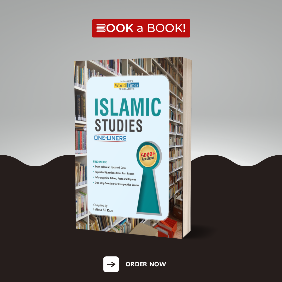 World Times - Islamic Studies One Liners by Fatima Ali Raza for CSS, PMS