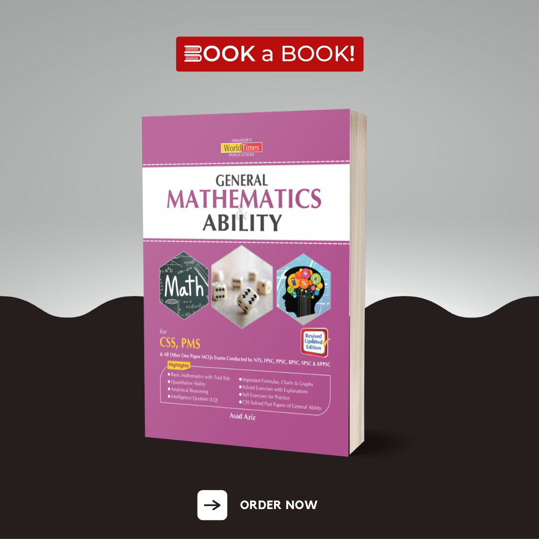 World Times - General Mathematics Ability by Asad Aziz for CSS, PMS