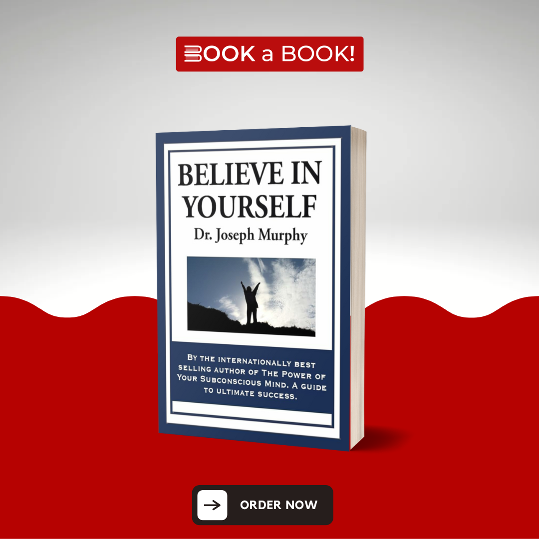 Believe in Yourself by Joseph Murphy