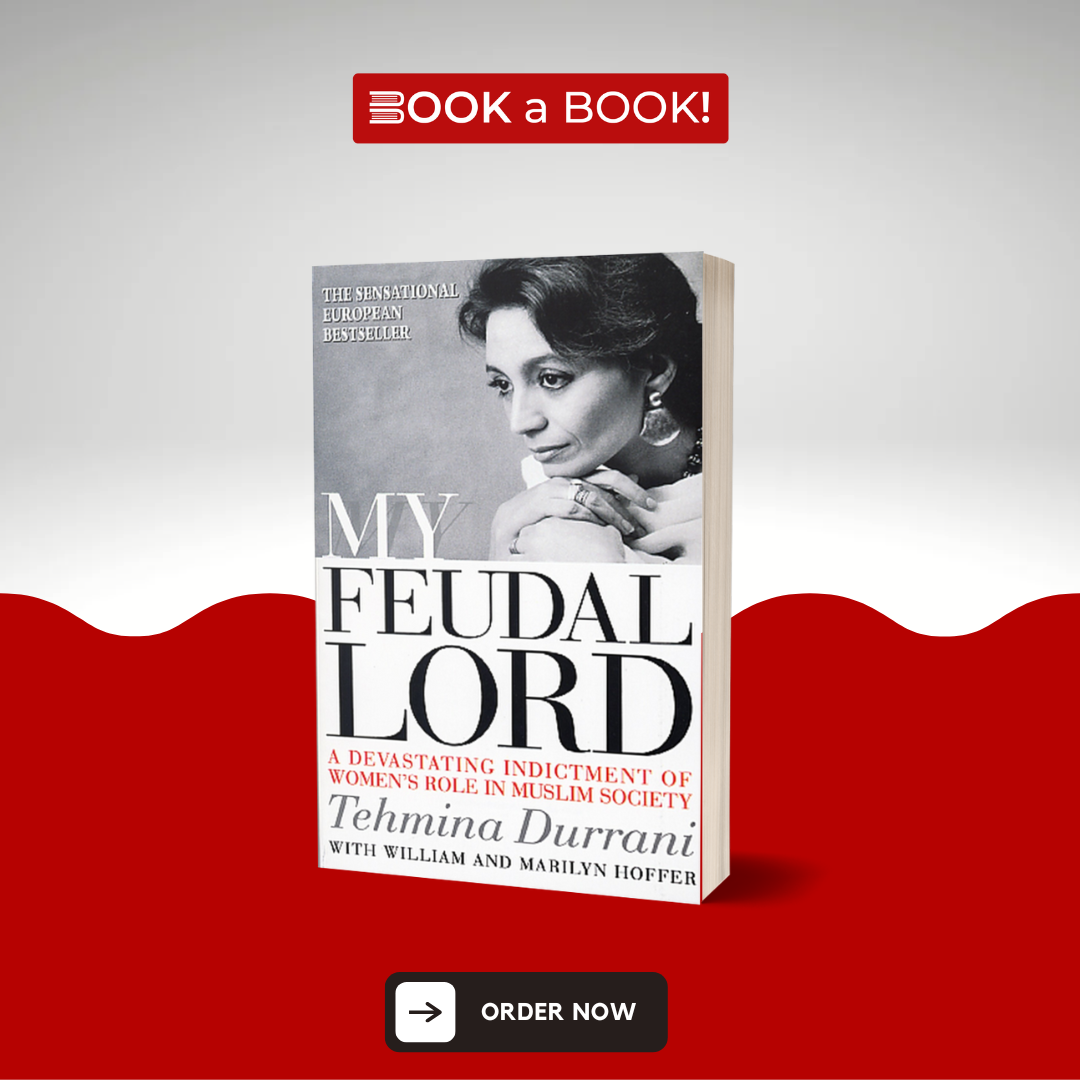 My Feudal Lord by Tehmina Durrani (Limited Edition)