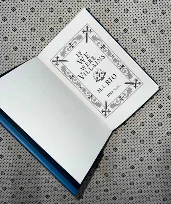 If We Were Villains - 5th Anniversary Signed and illustrated Edition by M. L. Rio (Original Limited Edition)