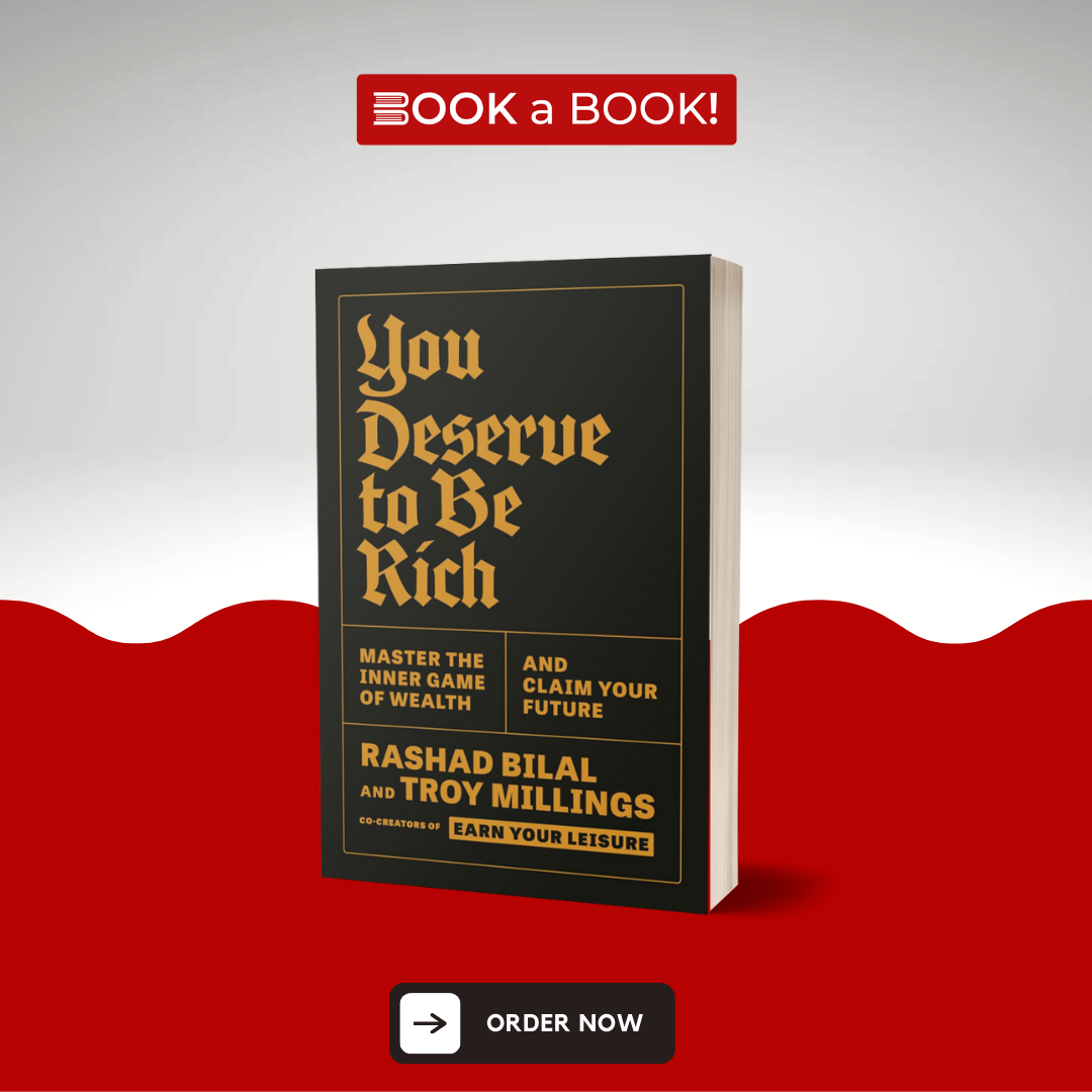 You Deserve to Be Rich by Rashad Bilal (Limited Edition)