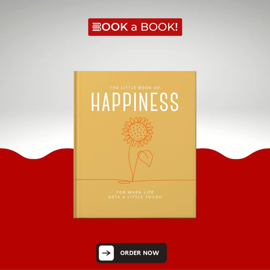 The Little Book of Happiness (Little Books of Mind, Body & Spirit) (Original Imported) (Hardcover Coloured Edition)