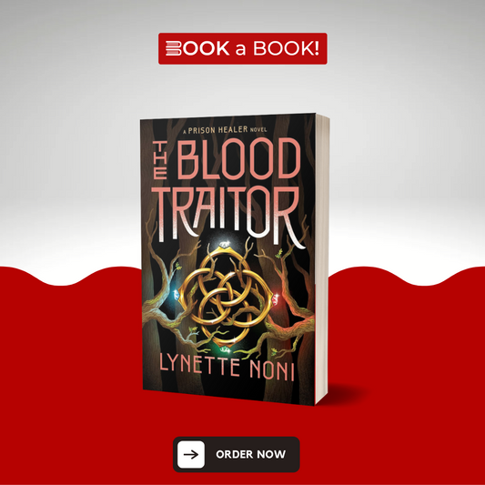 The Blood Traitor (The Prison Healer Series) (Book 3 of 3) by Lynette Noni (Limited Edition)
