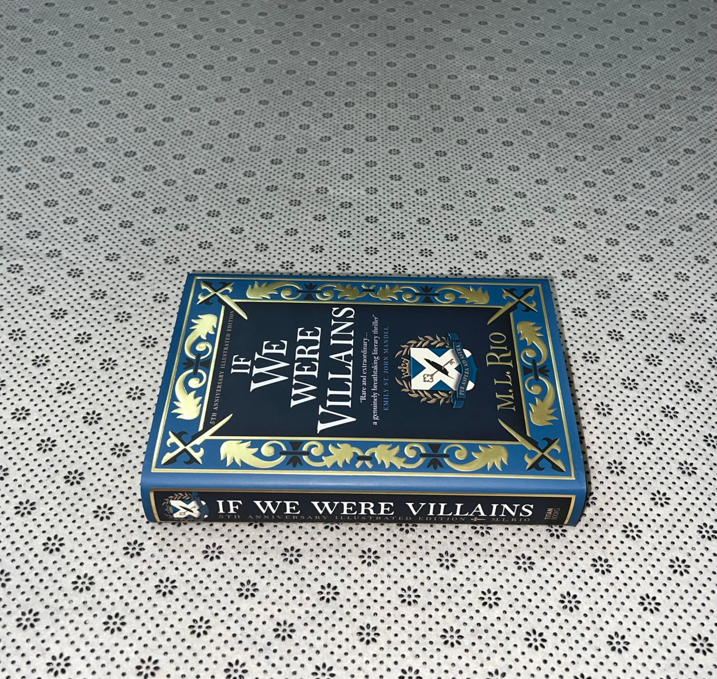 If We Were Villains - 5th Anniversary Signed and illustrated Edition by M. L. Rio (Original Limited Edition)