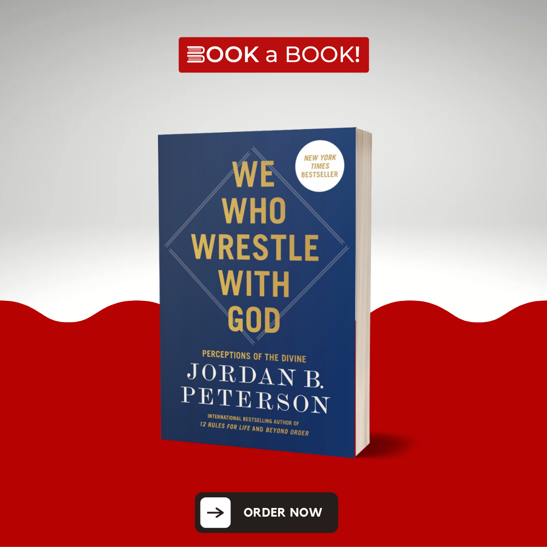 We Who Wrestle with God: Perceptions of the Divine by Jordan B. Peterson (Original Imported Edition)