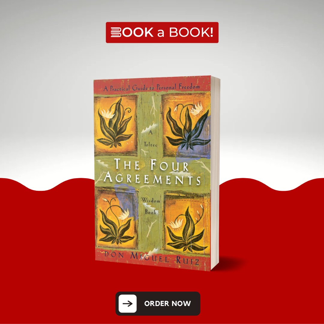 The Four Agreements: A Practical Guide to Personal Freedom by Don Miguel Ruiz (Original Imported Edition)