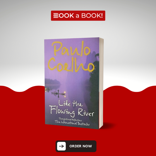 Like the Flowing River by Paulo Coelho