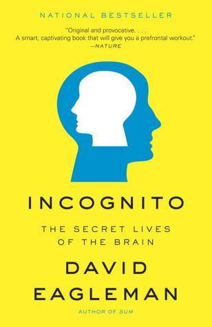 Incognito: The Secret Lives of the Brain Book by David Eagleman - Book A Book