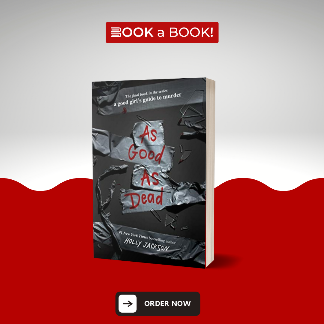 As Good as Dead: The Finale to A Good Girl's Guide to Murder by Holly Jackson