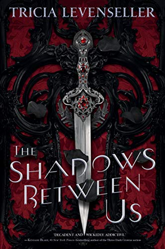 The Shadow Between Us by Tricia Levenseller (Limited Edition)
