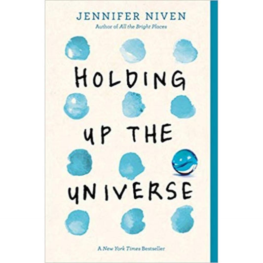 Holding Up the Universe by Jennifer Niven - Book A Book