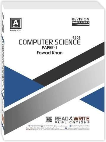 Cambridge Computer Science A-Level Paper-1 Revision Notes Series By Fawad Khan - Book A Book