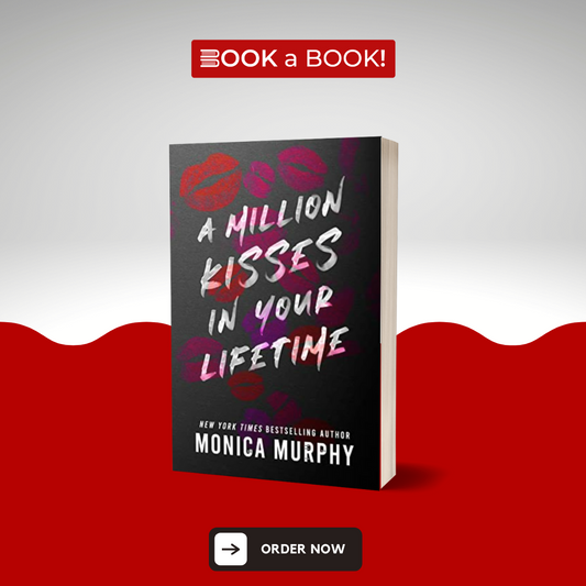 A Million Kisses in Your Lifetime by Monica Murphy (Limited Edition)