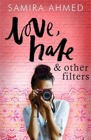 Love, Hate and Other Filters by Samira Ahmed - Book A Book