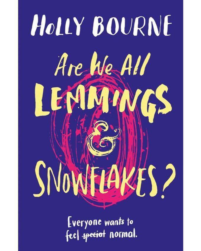 Are We All Lemmings and Snowflakes? by Holly Bourne - Book A Book