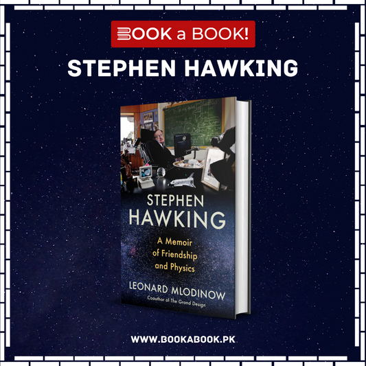 Stephen Hawking: A Memoir of Friendship and Physics Book by Leonard Mlodinow (Original)
