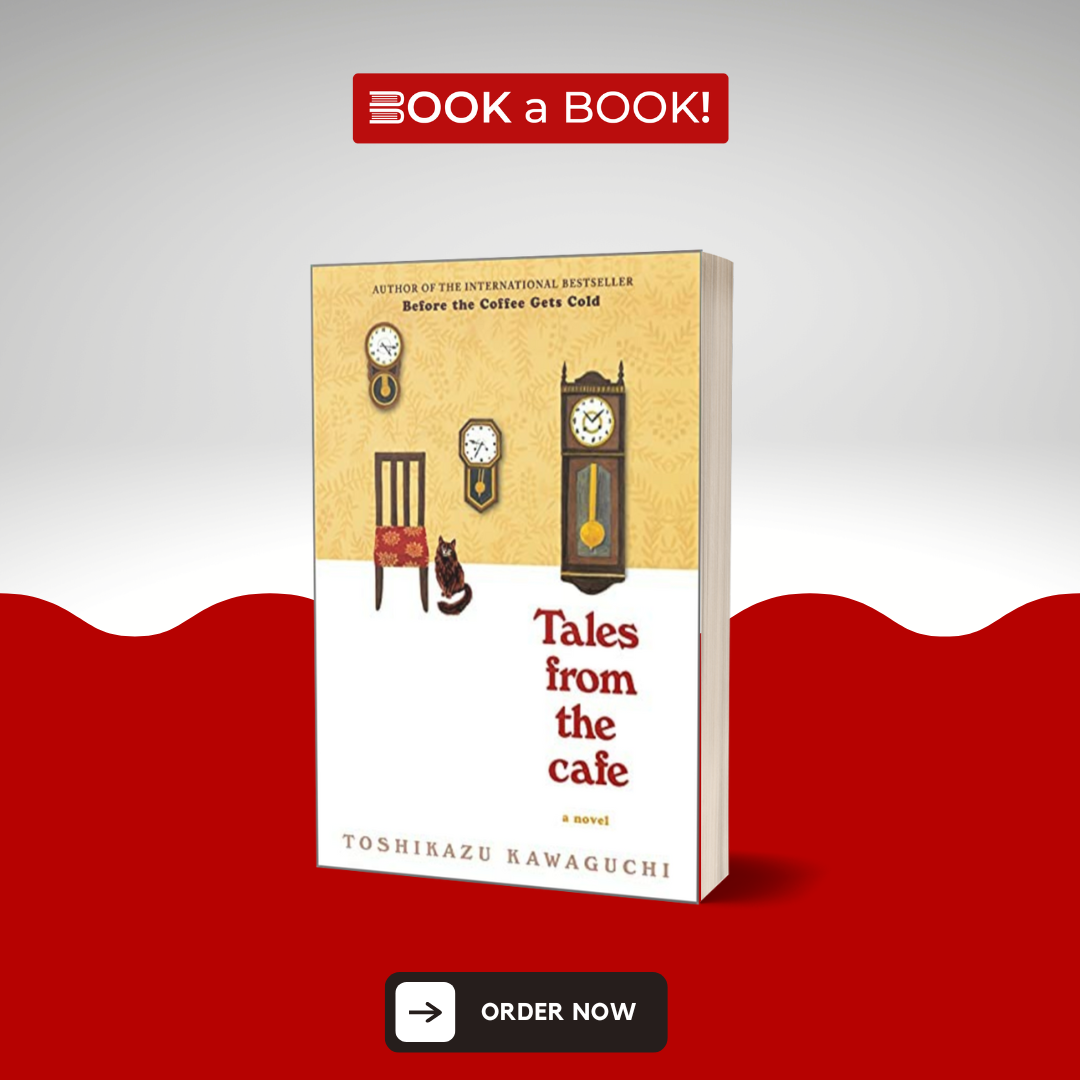 Tales from the Cafe: Before the Coffee Gets Cold by Toshikazu Kawaguchi