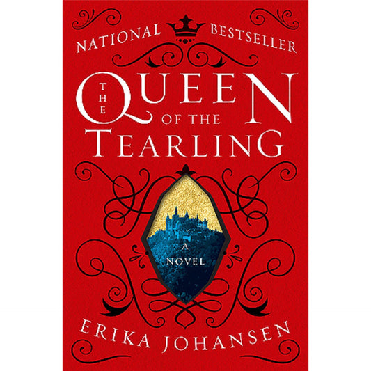 The Queen of the Tearling by Erika Johansen