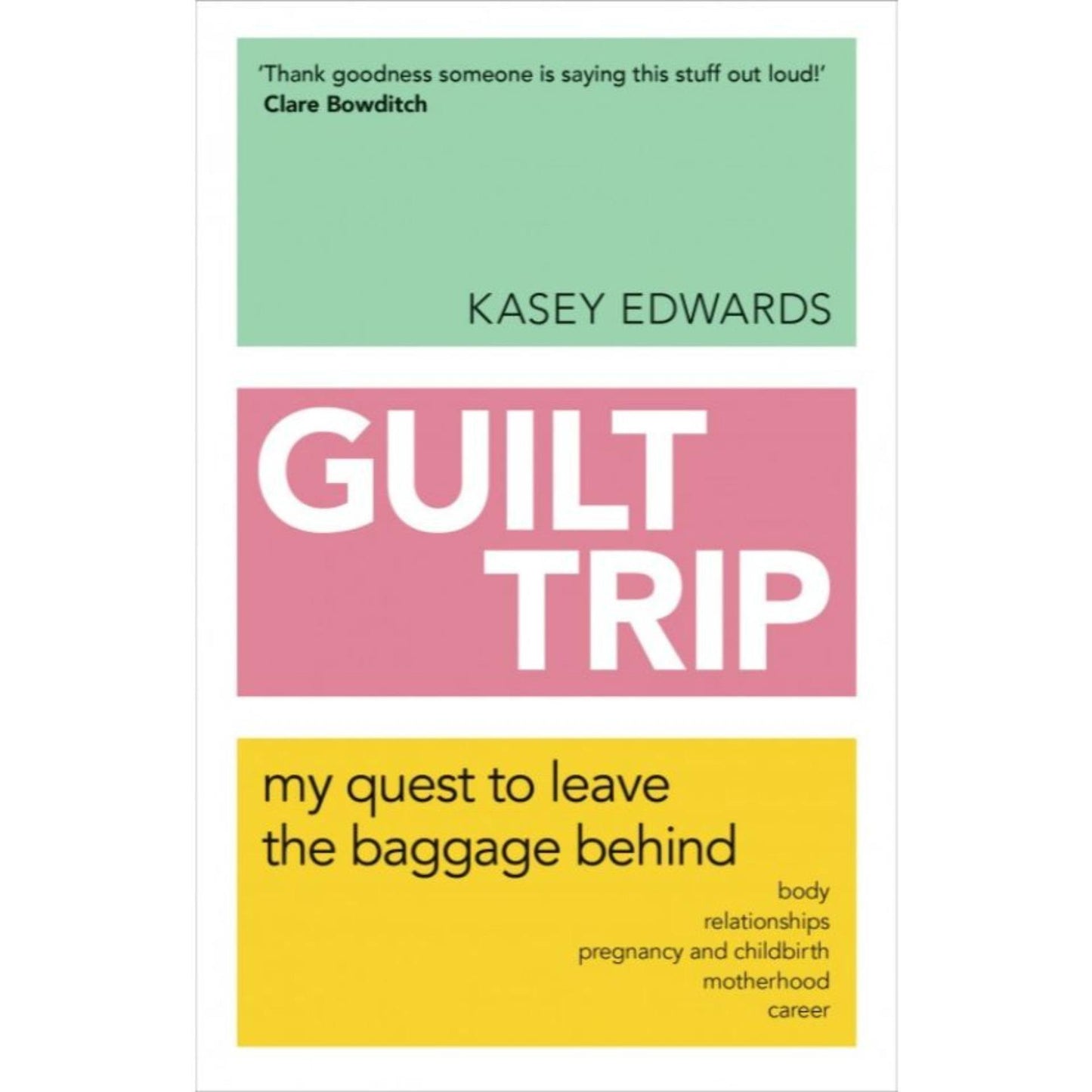 Guilt Trip: My Quest to Leave the Baggage Behind - Book A Book