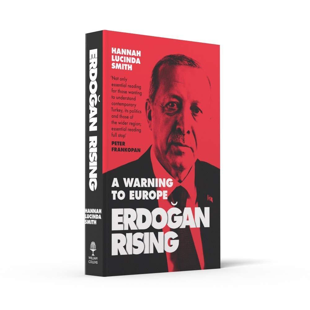 Erdogan Rising: A Warning to Europe by Hannah Lucinda Smith - Book A Book