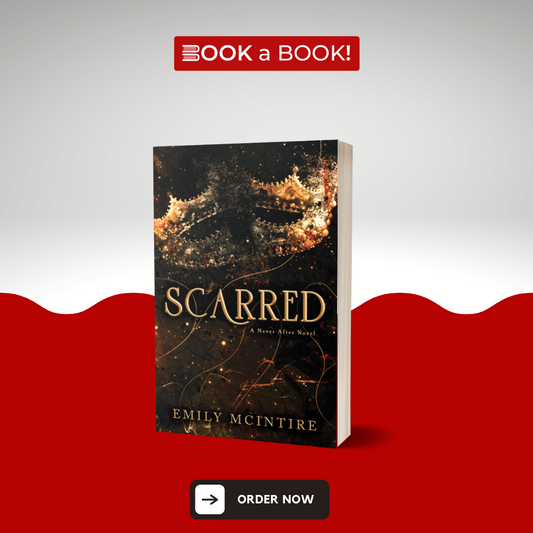 Scarred (Never After Series - Book 2) by Emily McIntire (Limited Edition)