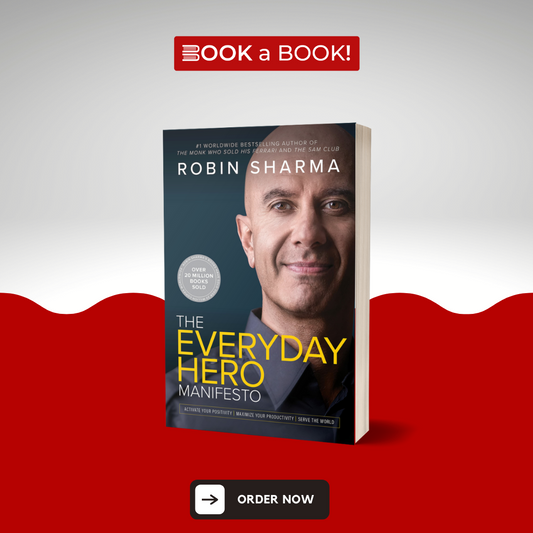 The Everyday Hero Manifesto by Robin Sharma (Limited Edition)