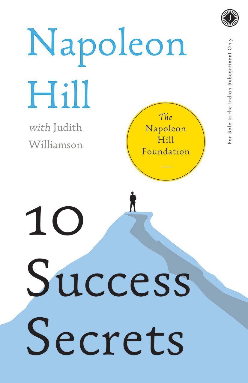 10 Success Secrets by Napoleon Hill by NAPOLEON HILL & JUDITH W. - Book A Book
