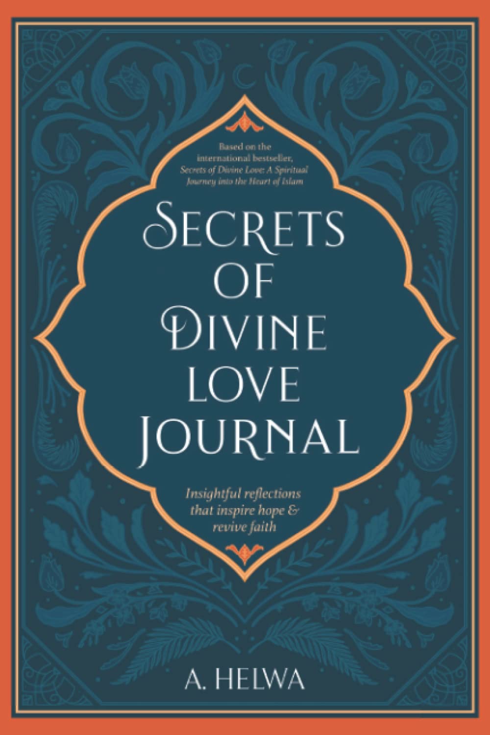 Secrets of Divine Love and Secret of Divine Journal by A.Helwa (Original) (2 Books Set)