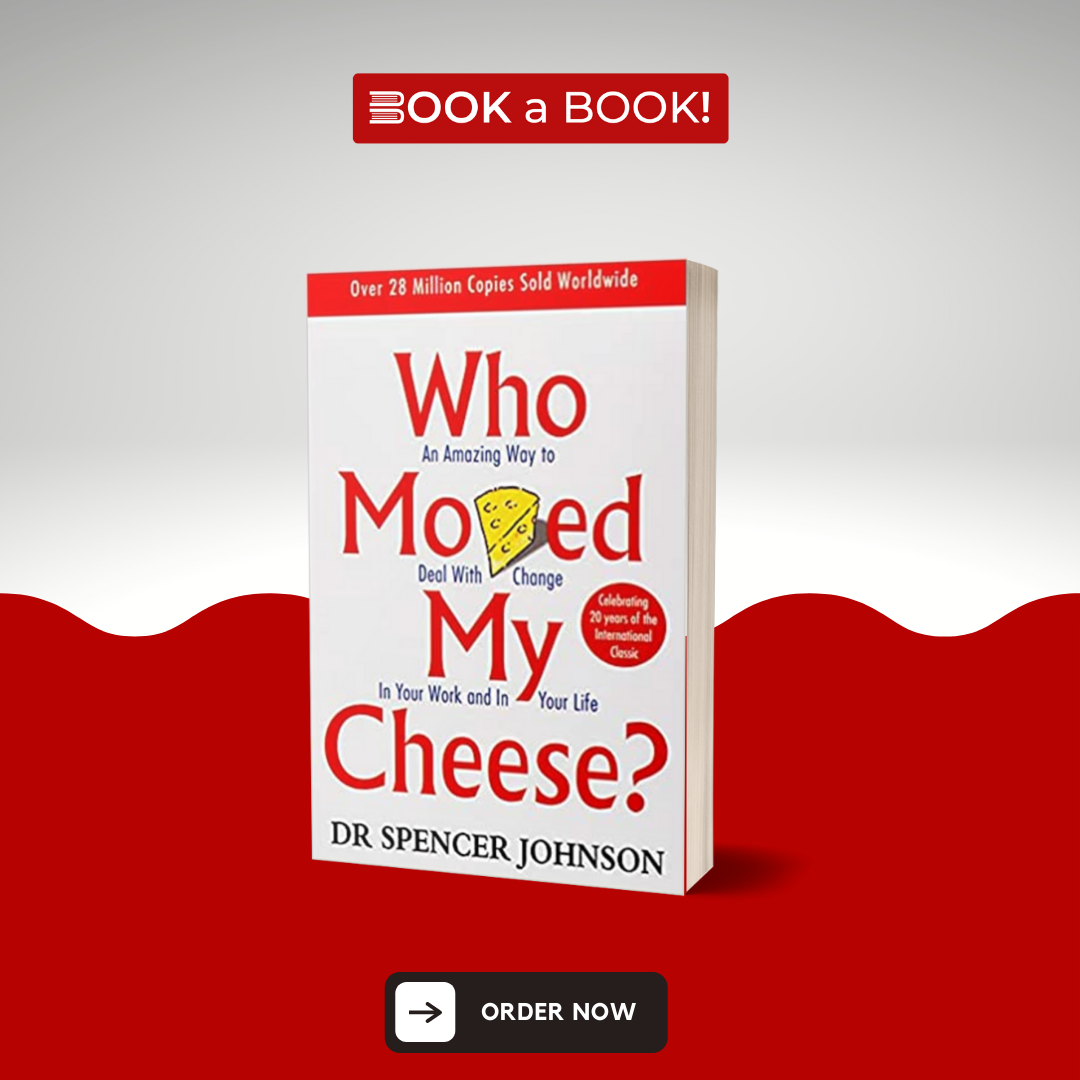 Who Moved My Cheese? Book by Spencer Johnson